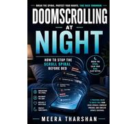 Doomscrolling at Night: How to Stop the Scroll Spiral Before Bed (The Screen Time Reset Series)