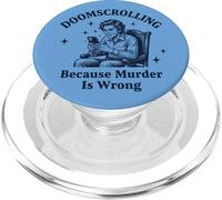 Doomscrolling Porque el Asesinato está Mal Divertido PopSockets PopGrip para MagSafe