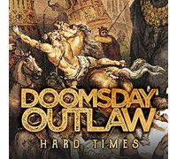 Doomsday outlaw - Hard times