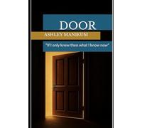 DOOR: If I only knew then what I know now