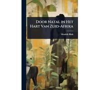 Door Natal in Het Hart Van Zuid-Afrika
