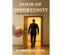 DOOR OF OPPORTUNITY - The Measure of Success
