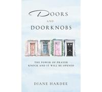 Doors and Doorknobs: The Power Of Prayer Knock And It Will Be Opened