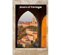 Doors of Portugal: Photos from a weekend in Lisbon, Sintra, and Cascais, Portugal (Travel series)