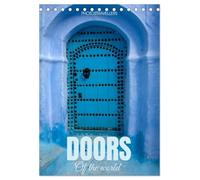 Doors of the world (Desk Calendar 2027 DIN A5 portrait), CALVENDO 12 Month DeskCalendar: Different ways to enter your home