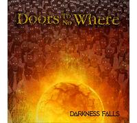 Doors to No Where - Darkness Falls
