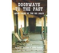 Doorways to the Past: More Tales of the Rio Abajo