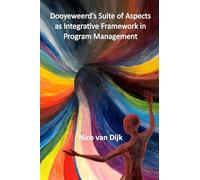 Dooyeweerd's Suite of Aspects as Integrative Framework in Program Management
