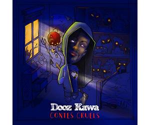 Dooz Kawa - Contes Cruels