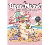 Dopa-Meow!: A Bold and Easy Coloring Book for Adults: 50 Cute and Simple Cat Designs with ASMR Soundscapes（Sun-Kissed Purrs & Salty Whiskers)