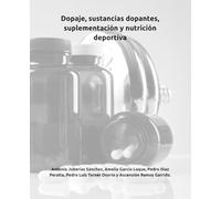 Dopaje, sustancias dopantes, suplementación y nutrición deportiva (Ciencias Farmacéuticas)