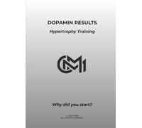 Dopamin Results Hypertrophy Training: Why did you start?
