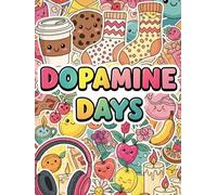 Dopamine Days: A Bold & Easy Coloring Book with Happy Scenes, Cute Comfort Moments, and Relaxing Aesthetic Pages for Stress Relief