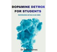 DOPAMINE DETROX FOR STUDENTS: Avoid distractions and focus on your studies