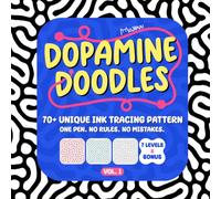 Dopamine Doodles Tracing: Ink Tracing Book for Adults with 70+ Organic Patterns | A Relaxing Line Tracing, Zentangle & Reverse Coloring Activity Book for Stress Relief and Focus (Vol. 1)