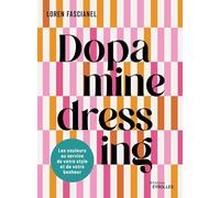 Dopamine dressing: Les couleurs au service de votre style et de votre bonheur