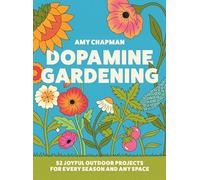 Dopamine Gardening: The new 2026 gardening craft project guidebook for outdoor nature and plant lovers - from TikTok creator @inthecottagegarden
