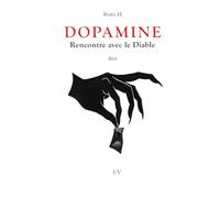 Dopamine.: Rencontre avec le Diable