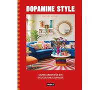 Dopamine Style: Mehr Farben für ein glückliches Zuhause