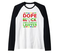 Dope Black Abogado de Empleo Orgulloso Abogado Negro Trabajo de Carrera Camiseta Manga Raglan