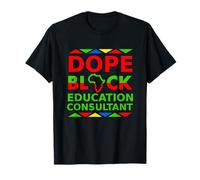 Dope Black Consultor de Educación Orgulloso Negro Trabajo Profesional Camiseta