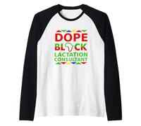 Dope Black Consultor de Lactancia Orgulloso Trabajo de Orgullo Profesional IBCLC Camiseta Manga Raglan