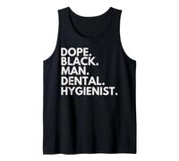 Dope Black Man Higienista Dental Orgullo afroamericano Camiseta sin Mangas