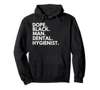 Dope Black Man Higienista Dental Orgullo afroamericano Sudadera con Capucha