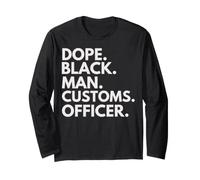 Dope Black Man Oficial de Aduanas Orgullo afroamericano Manga Larga