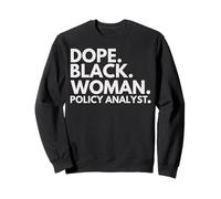 Dope Black Woman Analista de políticas Black History Month Pride Sudadera