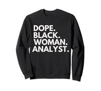 Dope Black Woman Analista Empoderado Profesional Sudadera
