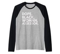 Dope Black Woman Assessor Empoderado Profesional Camiseta Manga Raglan
