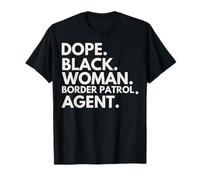 Dope Black Woman Border Patrol Agente Orgullo afroamericano Camiseta