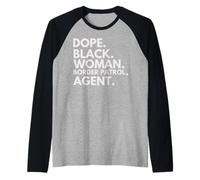 Dope Black Woman Border Patrol Agente Orgullo afroamericano Camiseta Manga Raglan