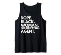 Dope Black Woman Border Patrol Agente Orgullo afroamericano Camiseta sin Mangas
