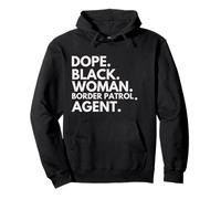 Dope Black Woman Border Patrol Agente Orgullo afroamericano Sudadera con Capucha