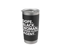 Dope Black Woman Border Patrol Agente Orgullo afroamericano Vaso térmico de acero inoxidable de doble pared