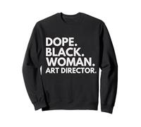 Dope Black Woman Directora de Arte Profesional Empoderado Sudadera