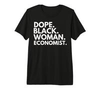 Dope Black Woman Economista Economistas afroamericanos Camiseta Premium