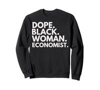 Dope Black Woman Economista Economistas afroamericanos Sudadera