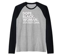 Dope Black Woman Estadística Estadística Afroamericana Camiseta Manga Raglan