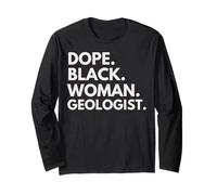 Dope Black Woman Geólogo empoderado Mes de la Historia Negra Manga Larga