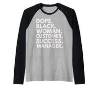 Dope Black Woman Gerente de Éxito del Cliente Afroamericano Camiseta Manga Raglan