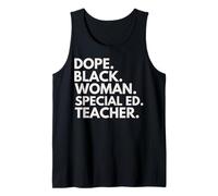 Dope Black Woman Special ED Teacher Orgullo afroamericano Camiseta sin Mangas