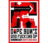 Dope Gun's and Fucking up your Deck Vol.1-3 [Reino Unido] [DVD]