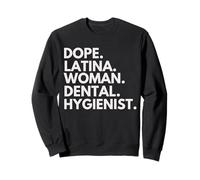 Dope Mujer Latina Higienista Dental Mes de la Herencia Latina Sudadera
