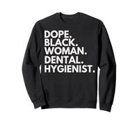 Dope Mujer Negra Higienista Dental Orgullo Afroamericano Sudadera