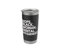 Dope Mujer Negra Higienista Dental Orgullo Afroamericano Vaso térmico de acero inoxidable de doble pared