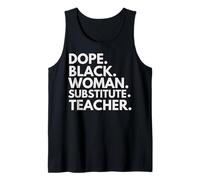 Dope Mujer Negra Maestra Sustituta Orgullo Afroamericano Camiseta sin Mangas