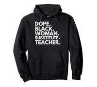 Dope Mujer Negra Maestra Sustituta Orgullo Afroamericano Sudadera con Capucha